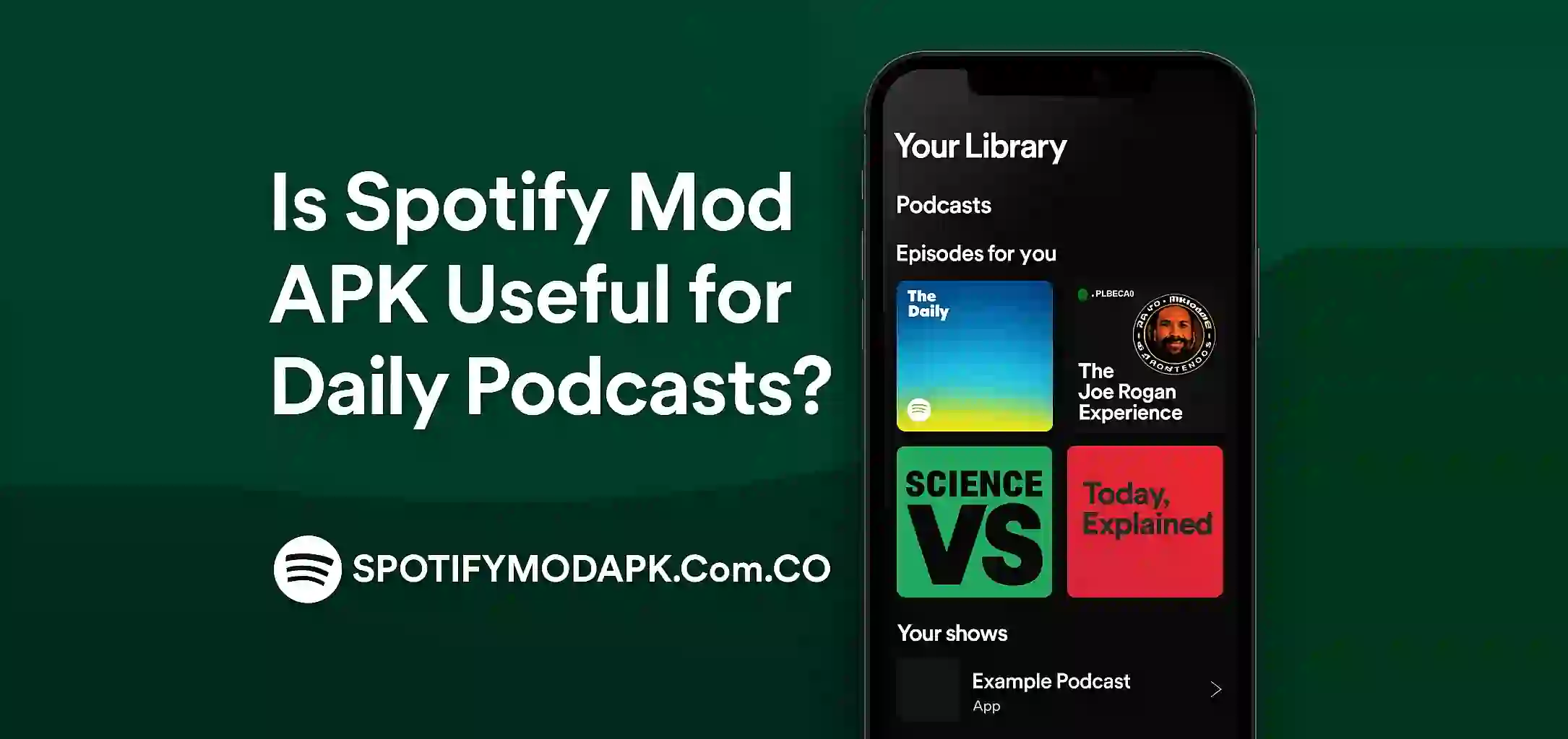 Is Spotify Mod APK Useful for Daily Podcasts?