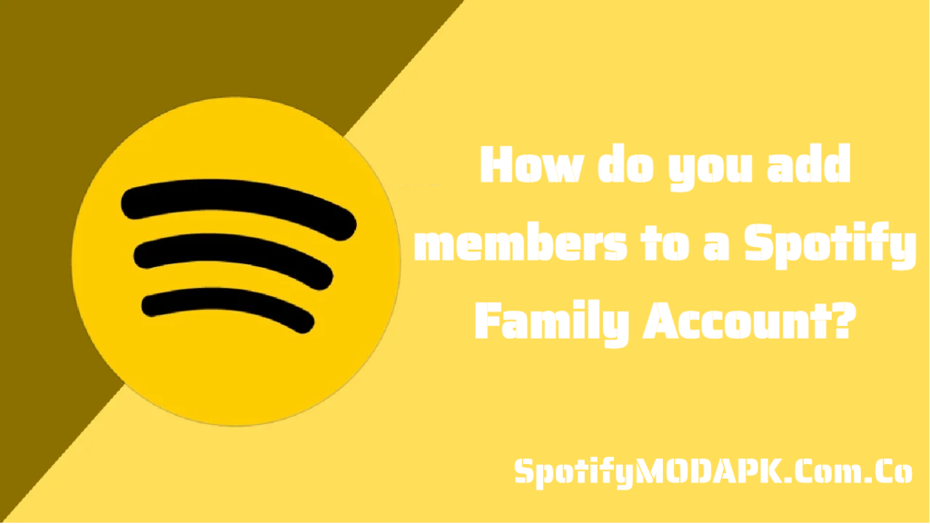 Add Members to Family Account