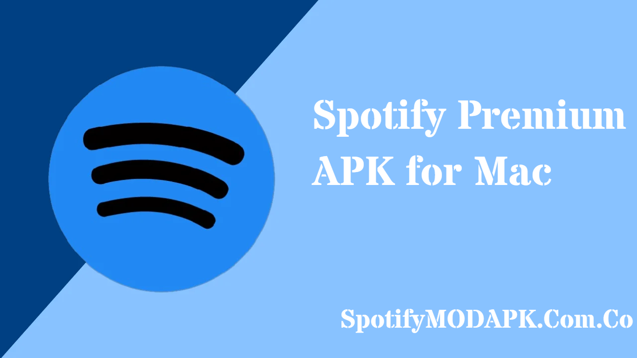 Spotify Premium APK for Mac